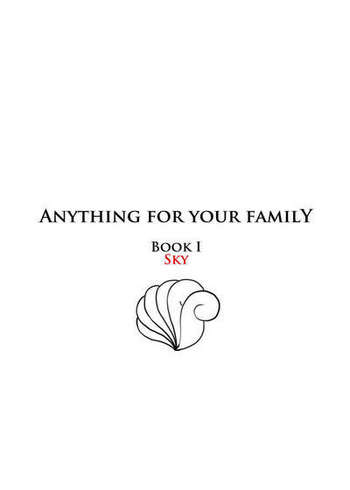 Anything For Your Family - Book 1 Sky